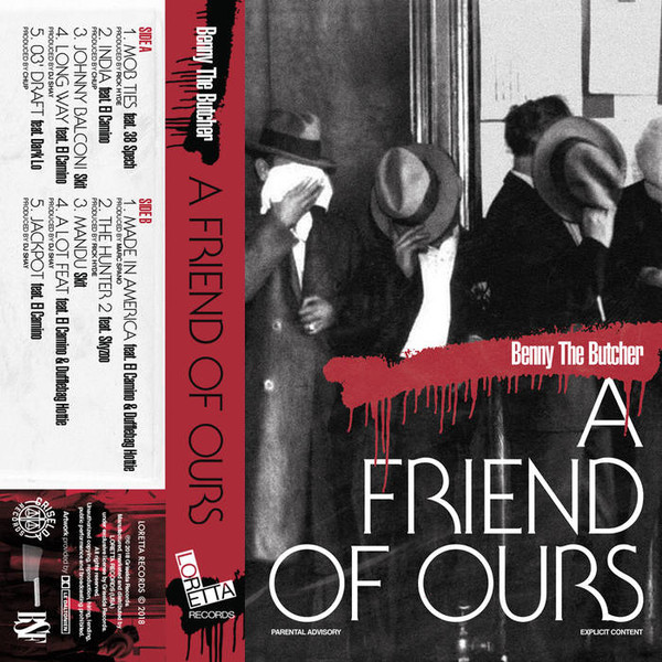 Benny The Butcher – A Friend Of Ours (Cassette Tape) « RippleRecords