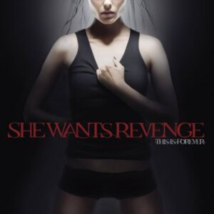 She Wants Revenge – This Is Forever (180g) (Vinyl LP)