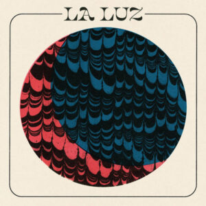 La Luz – La Luz (Self Titled) (Golden Poppy Colored) (Vinyl LP)