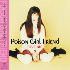 Poison Girl Friend – Love Me (Vinyl LP)