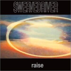 Swervedriver ‎– Raise (180g) (Transparent Red Colored) (Vinyl LP)